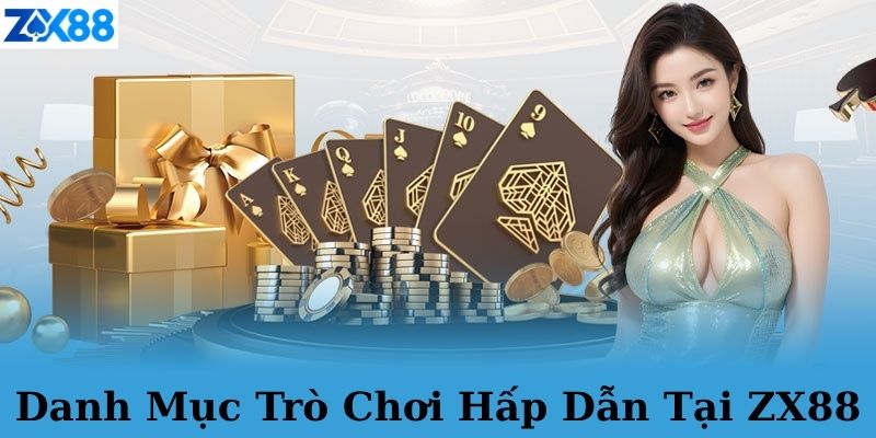 Danh mục trò chơi phong phú tại ZX88